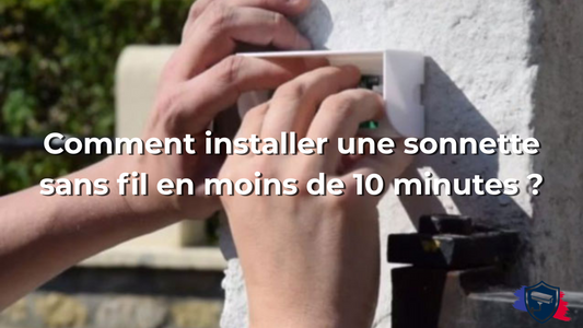 Comment installer une sonnette sans fil en moins de 10 minutes ?